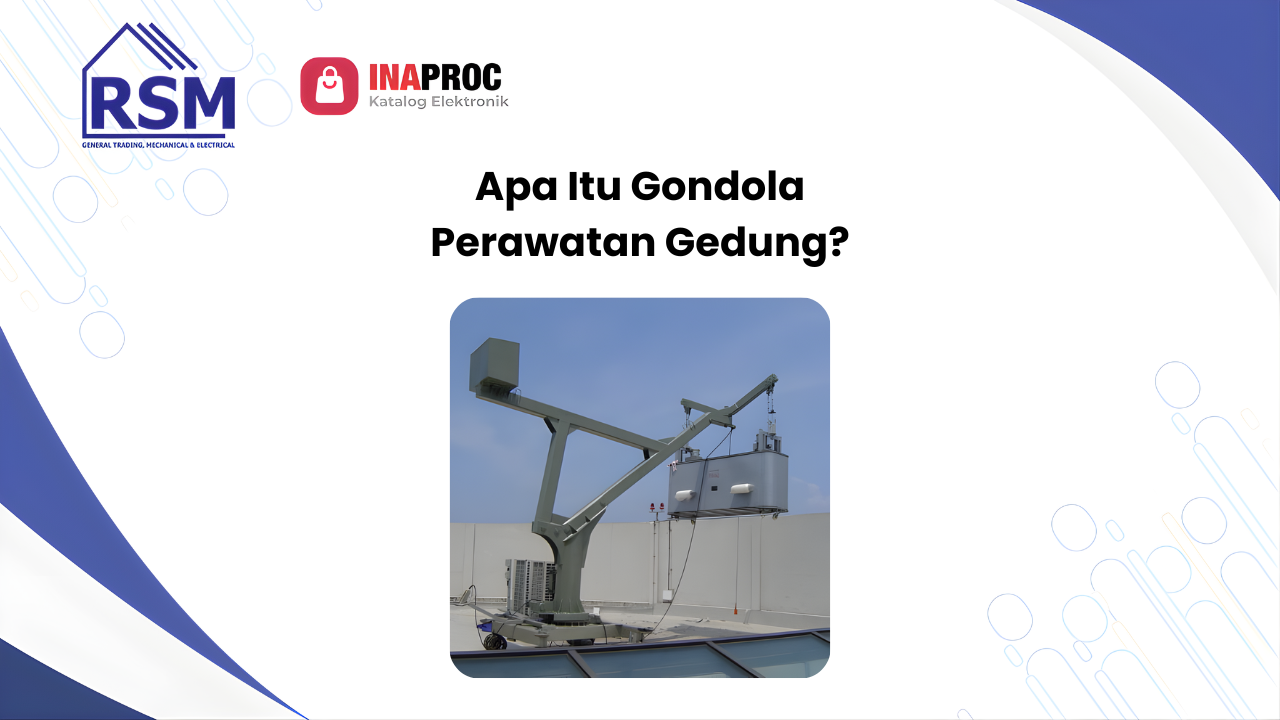 Gondola Perawatan Gedung: Solusi Efisien untuk Pekerjaan di Ketinggian