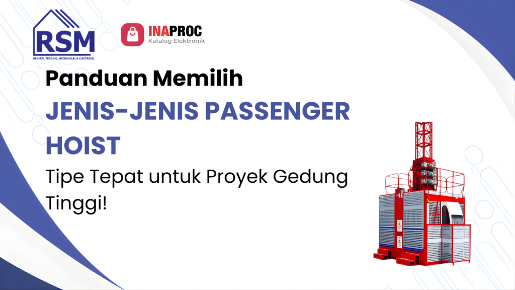 Jenis-jenis Passenger Hoist