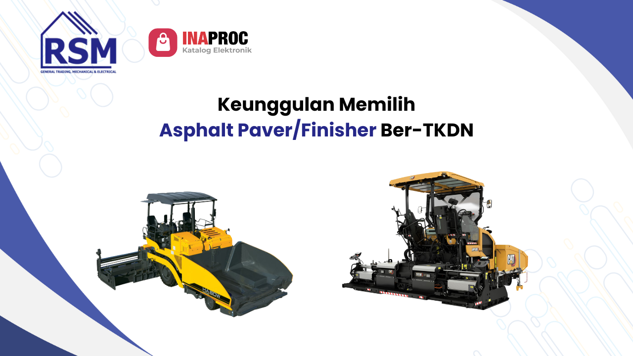 Lihat detail produk Asphalt Paver_Finisher Ber-TKDN kami di Katalog Inaproc Rehobot Sukses Mandiri