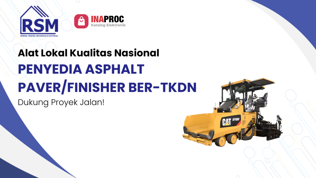 Lihat detail produk Asphalt Paver_Finisher Ber-TKDN kami di Katalog Inaproc Rehobot Sukses Mandiri