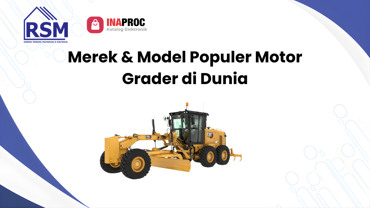Merek & Model Populer Motor Grader