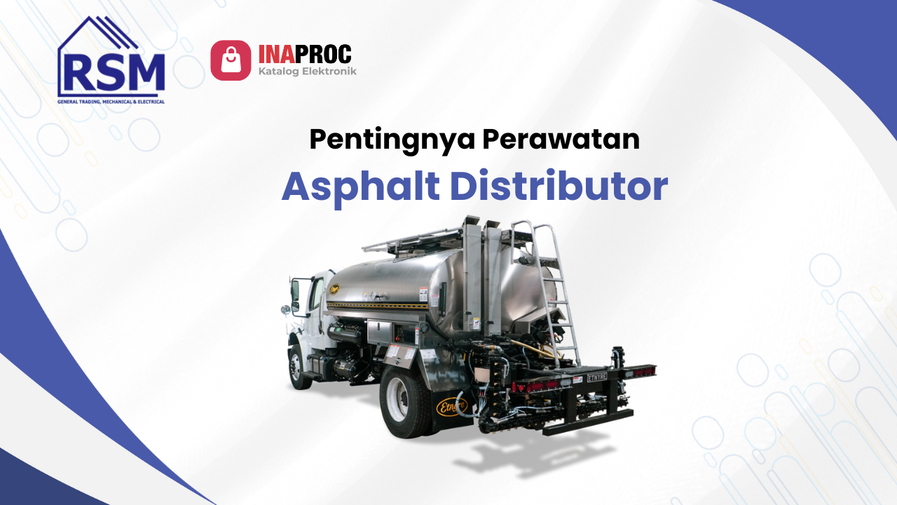 Pentingnya Perawatan Asphalt Distributor
