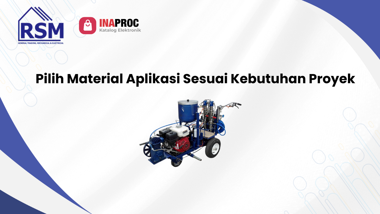 Pilih Material Aplikasi Sesuai Kebutuhan Proyek