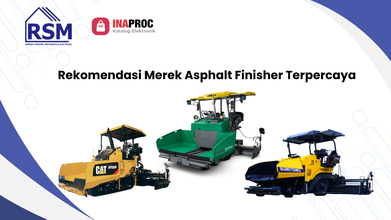 Lihat detail produk asphalt finisher harga kami di Katalog Inaproc Rehobot Sukses Mandiri