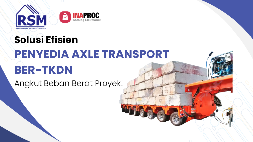 Penyedia Axle Transport Ber-TKDN